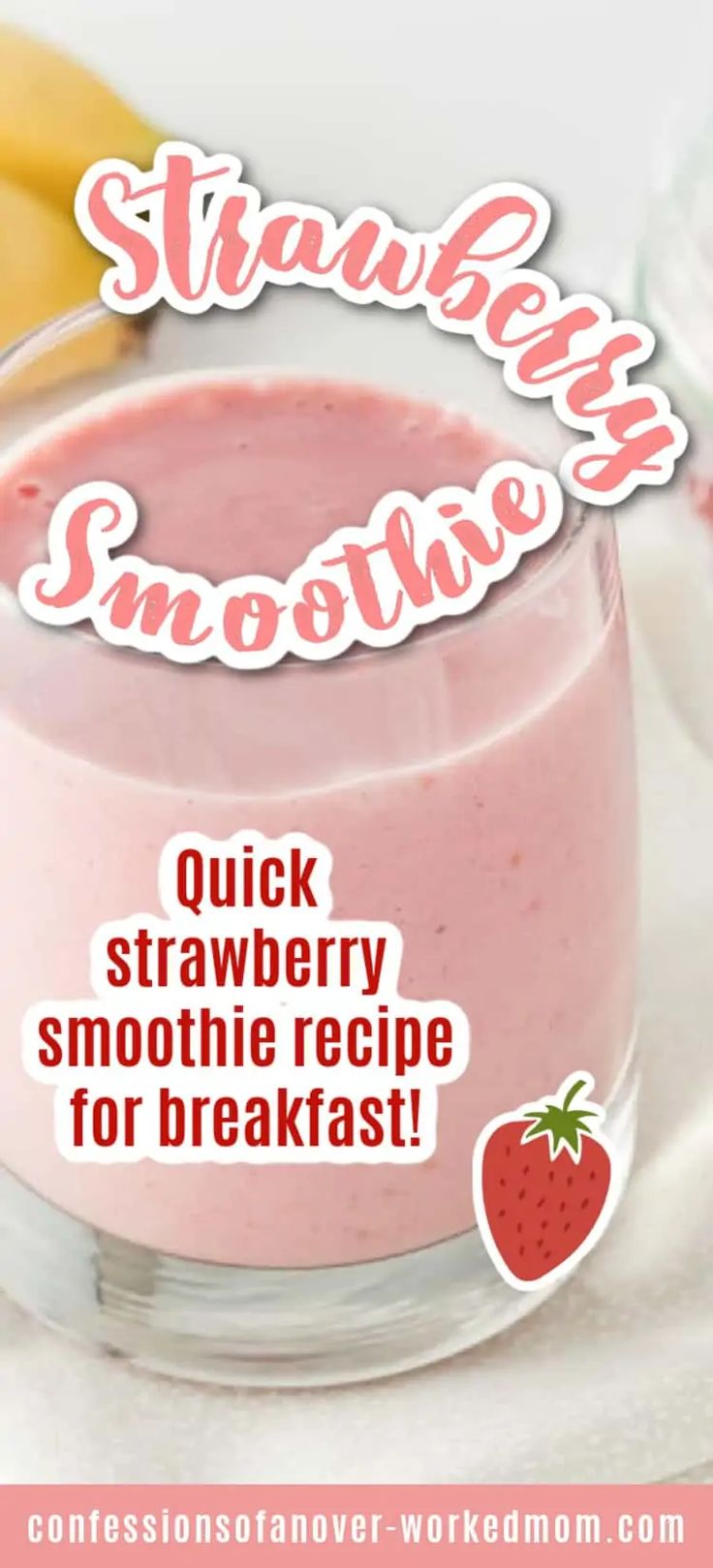 a pink smoothie in a glass with strawberries next to it and the words, strawberry smoothie