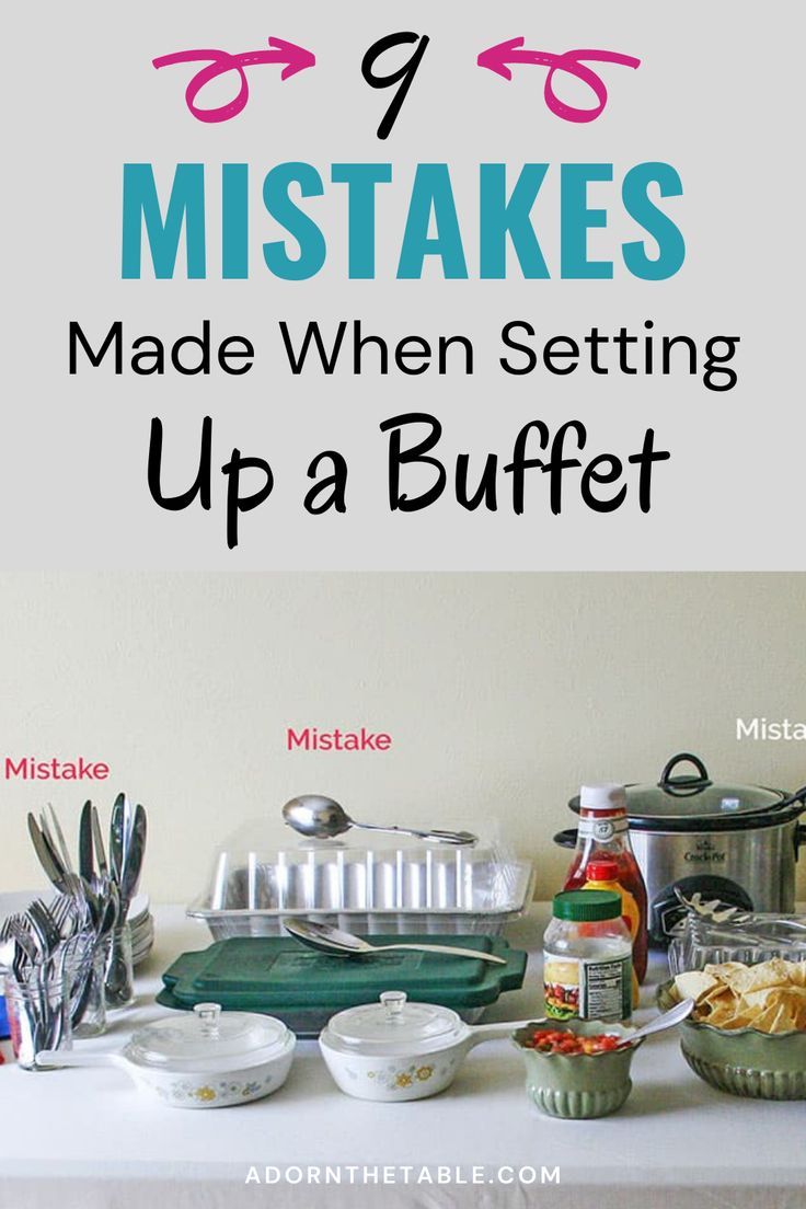 a table topped with lots of different items and text that reads 9 things to avoid when setting up a buffet