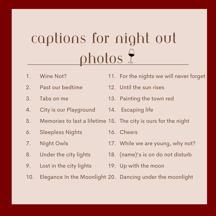 a red frame with the words captions for night out photos