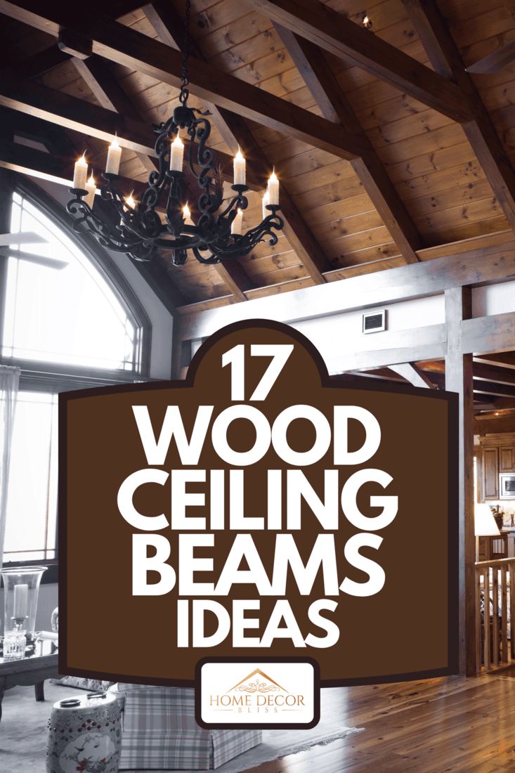 the words 17 wood ceilinging beams ideas are in front of a chandelier