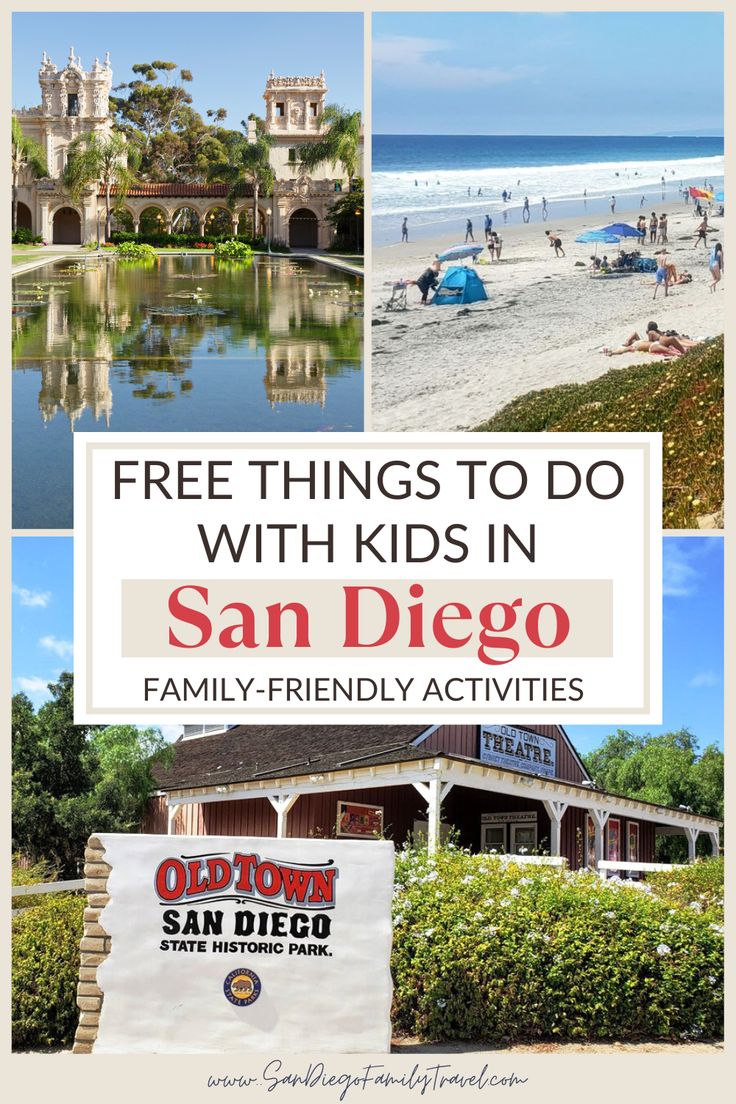 the san diego family friendly activities with text overlay that reads free things to do with kids in san diego