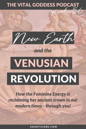 the new earth and the venusian revolution how the feminine energy is reclaim her ancient crown in our modern times - through you