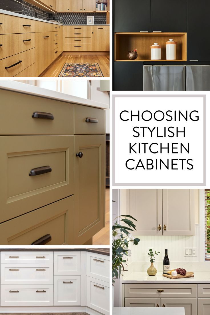 several photos of kitchen cabinets with the words choosing stylish kitchen cabinets