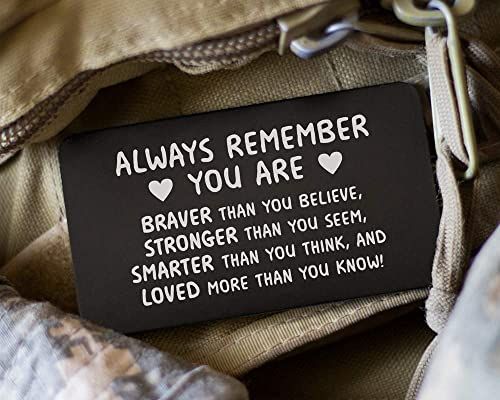 there is a sign that says, always remember you are braver than you believe stronger than you seem and loved more than you know