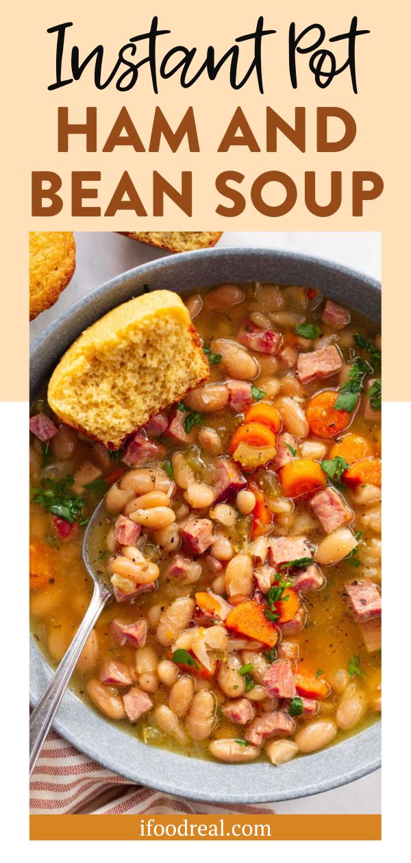 instant pot ham and bean soup in a bowl with bread on the side text overlay reads instant pot ham and bean soup