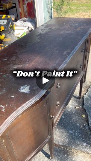 an old dresser with the words don't paint it