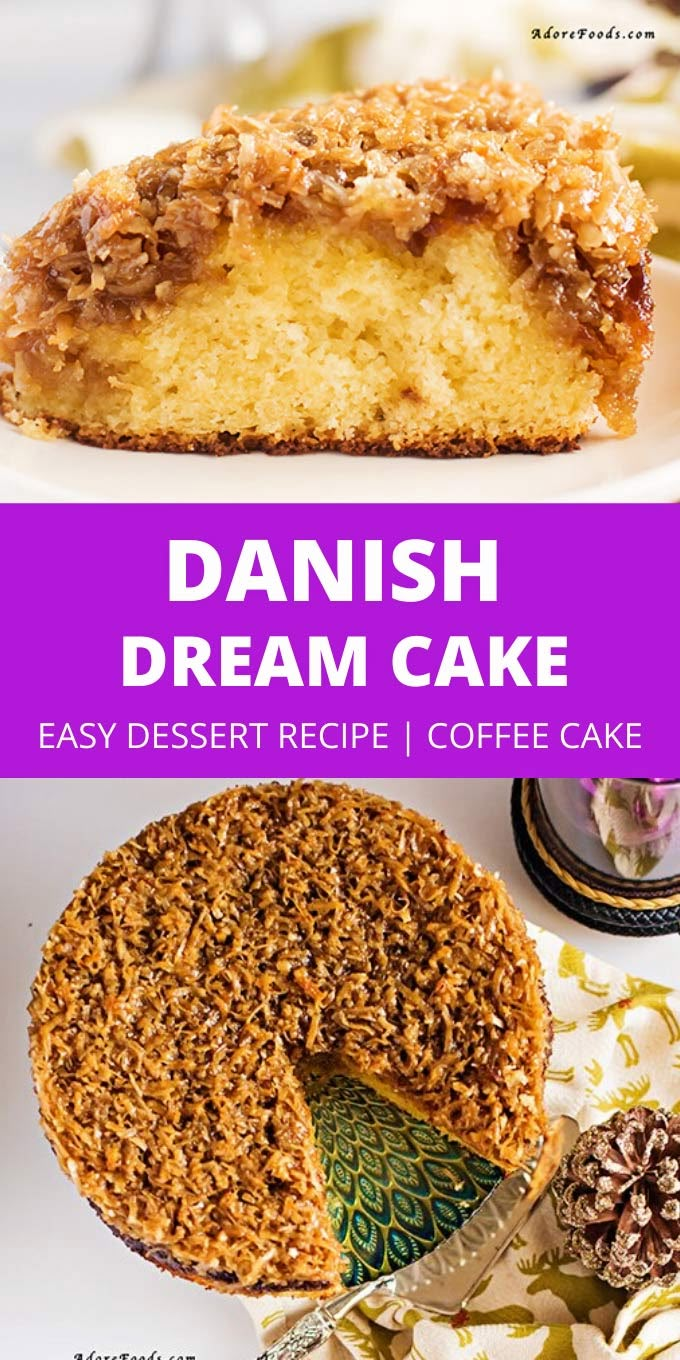 danish dream cake with the words easy dessert recipe coffee cake on top and below it