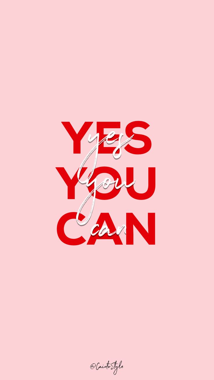 the words yes you can are written in red on a pink background with white lettering