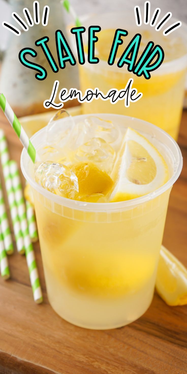 the state fair lemonade is served in a plastic cup with two straws on top