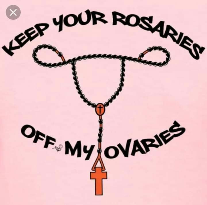 a pink t - shirt that says keep your rosarys off my ovaries