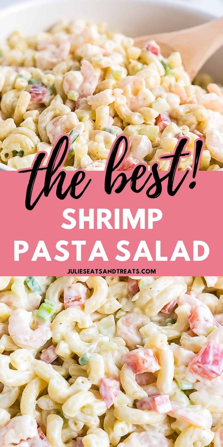 the best shrimp pasta salad is in a white bowl with pink and green lettering on it