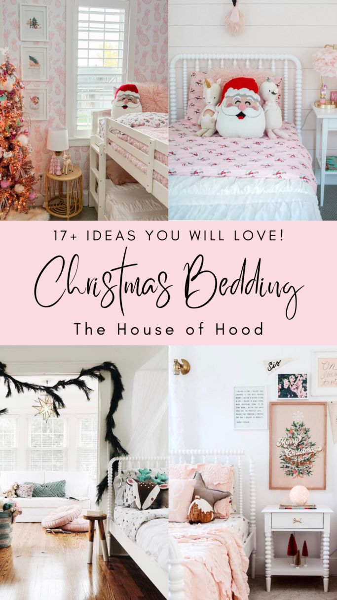 christmas bedroom with pink and white decor, bedding and trees in the background text reads 17 ideas you will love christmas bedding the house of hood