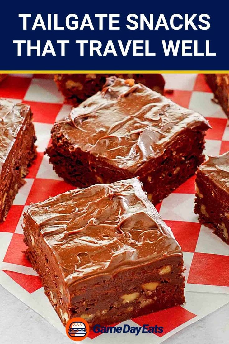 chocolate brownies are stacked on top of each other with the words, tailgate snacks that travel well