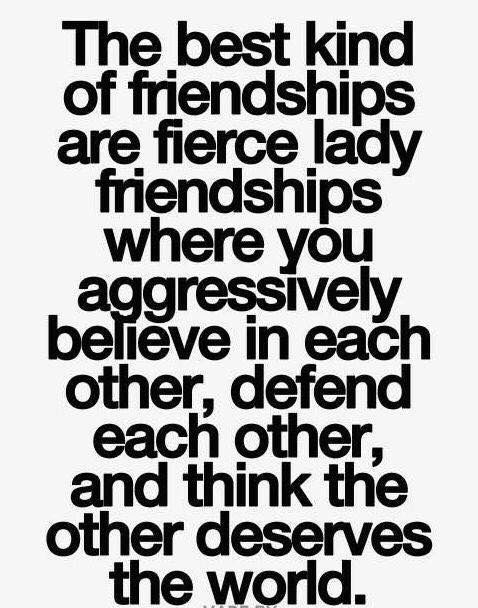 a quote that says the best kind of friends are fierce lady