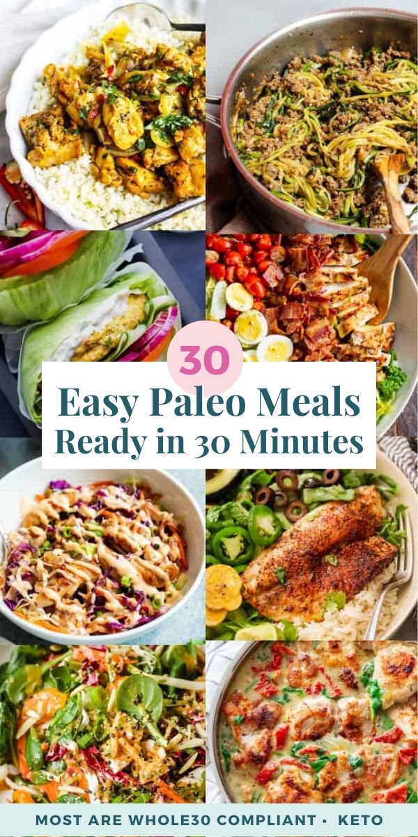 30 easy palen meals that are ready in 30 minutes or less to make dinner