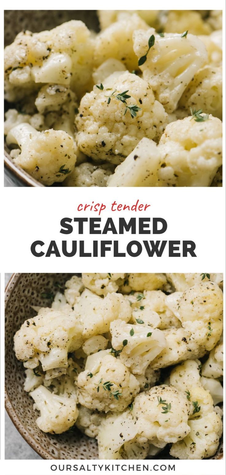 Two angles showing steamed cauliflower florets tossed with olive oil, Italian seasoning, and fresh thyme in a brown speckled bowl; title bar in the middle reads "crisp tender steamed cauliflower". Cauliflower In Oven, Low Carb Potatoes, How To Cook Cauliflower, Ninja Cooking System Recipes, Health Cooking, Raw Cauliflower, Steamed Cauliflower, Cauliflower Rice Recipes, Paleo Meal Plan