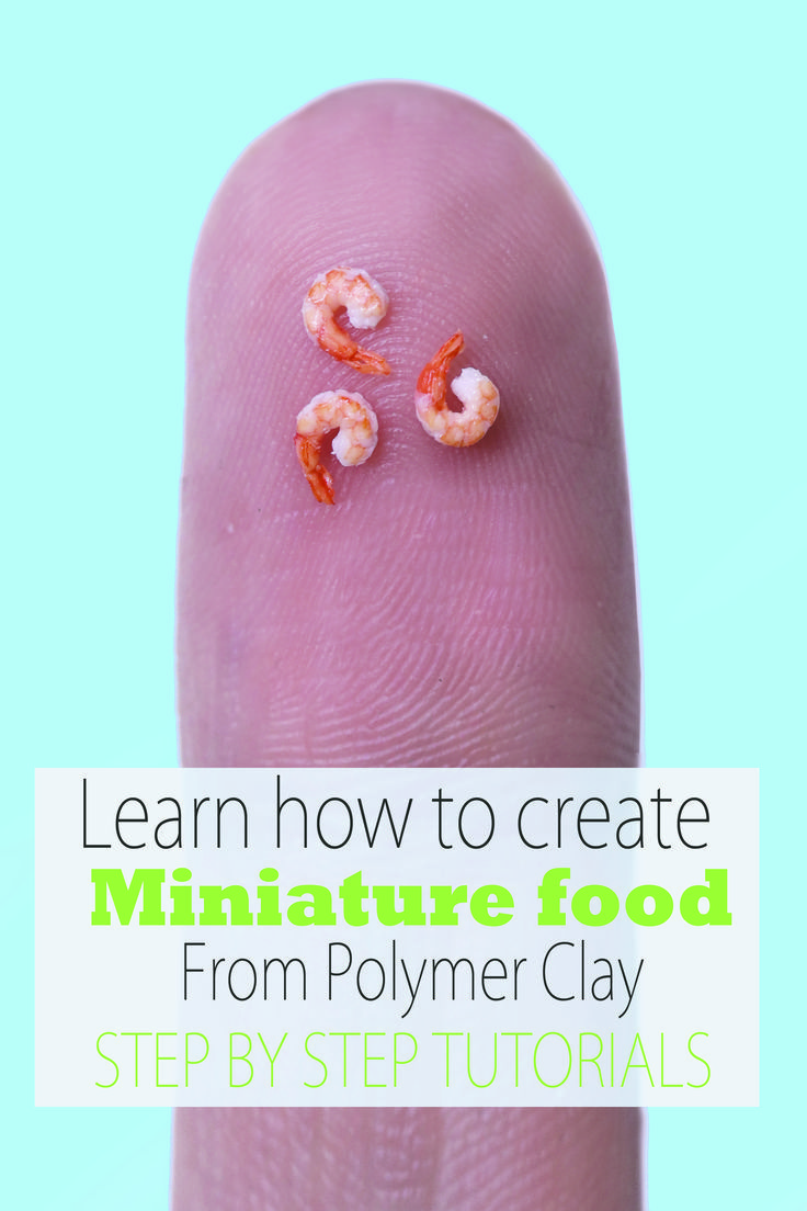 a finger with shrimp on it and the words learn how to create miniature food from polymer clay