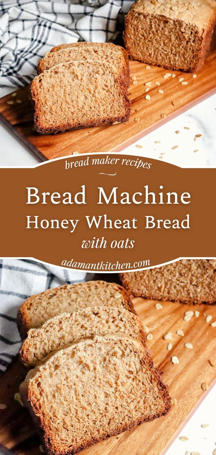 bread is cut into pieces on a cutting board with the words bread machine honey wheat bread