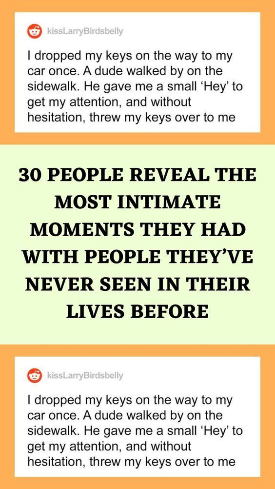 three different types of text on an orange and green background with the words, people reveal the most intimate moments they've ever seen in their lives before