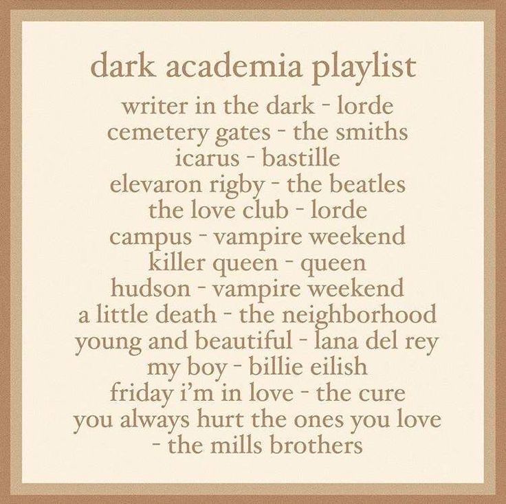 a poem written in brown and white with the words dark academy playlist on it