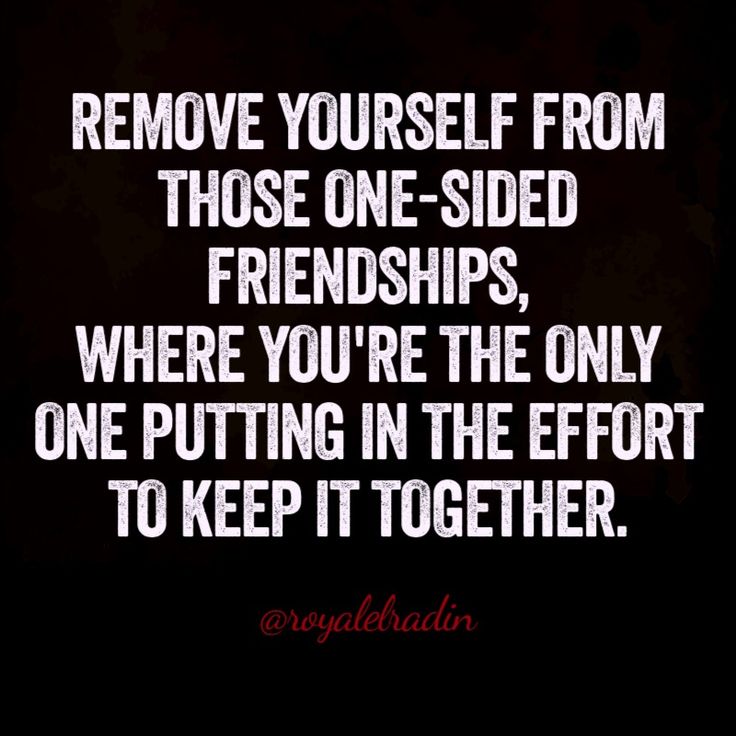 REMOVE YOURSELF FROM  THOSE ONE-SIDED  FRIENDSHIPS, WHERE YOU'RE THE ONLY  ONE PUTTING IN THE EFFORT  TO KEEP IT TOGETHER. Tired Of One Sided Friendships, One Sided Effort Quotes Friends, Quotes For One Sided Friendships, Matching Effort Quotes Friends, One Sided Relationship Quotes Friends, Friends That Exclude You Quotes, Friendship One Sided Quotes, One Side Friendship Quotes, 1 Sided Friendship Quote