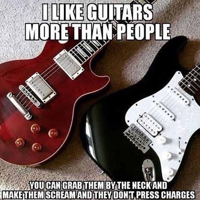 two guitars sitting next to each other on top of a carpeted floor with caption that reads, i like guitars more than people you can grab them by the neck and make them scream and they don't