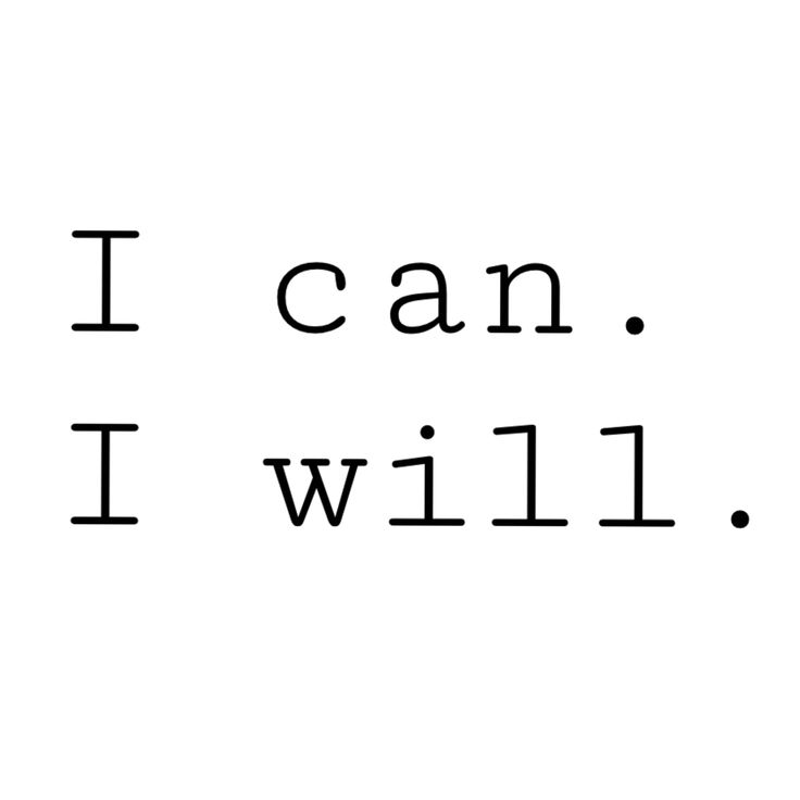 the words i can, i will are written in black ink on a white background