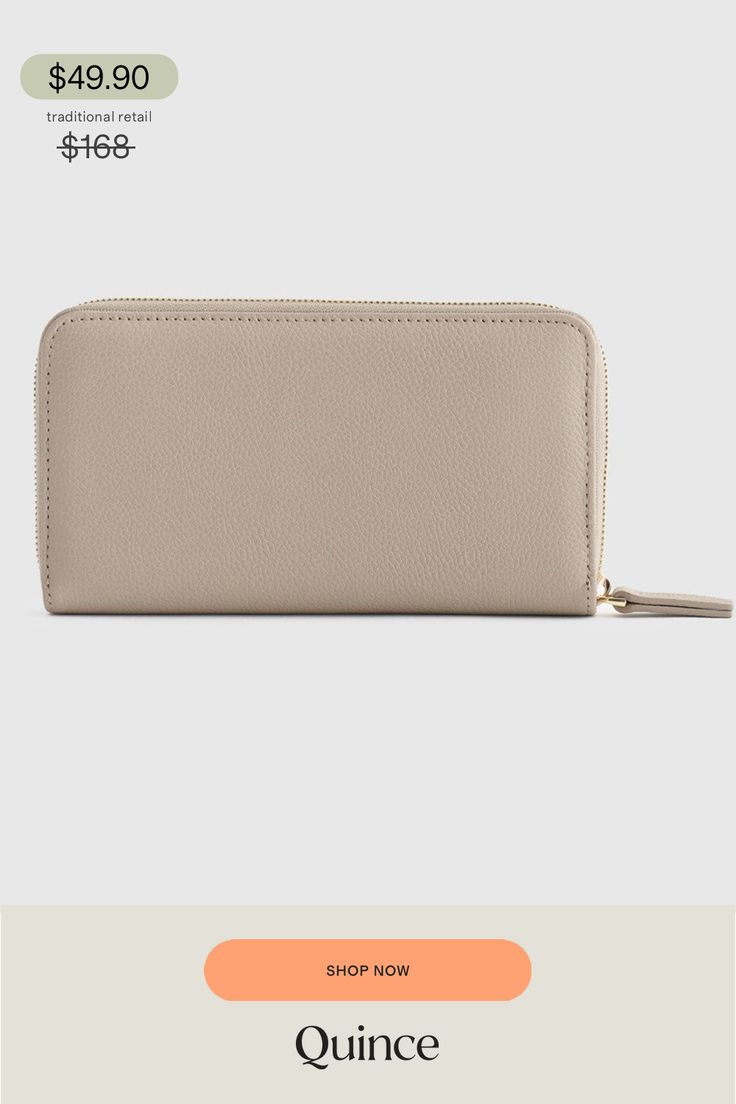 A minimal wallet made with a structured composition, the Zip Around Wallet is made in pebbled calf leather for a durable and chic finish. Inner pockets ensure your cards and small treasures are kept safe, everyday.  | Quince | Women's Italian Pebbled Leather Continental Wallet in Taupe Classic Beige Wallet With Rfid Blocking, Versatile Beige Wallet For Everyday Use, Modern Beige Wallet For Everyday Use, Classic Beige Rfid Blocking Wallet, Versatile Everyday Beige Wallet, Modern Beige Wallets For Everyday Use, Modern Everyday Beige Wallets, Beige Leather Wallet For Business, Everyday Beige Leather Wallet