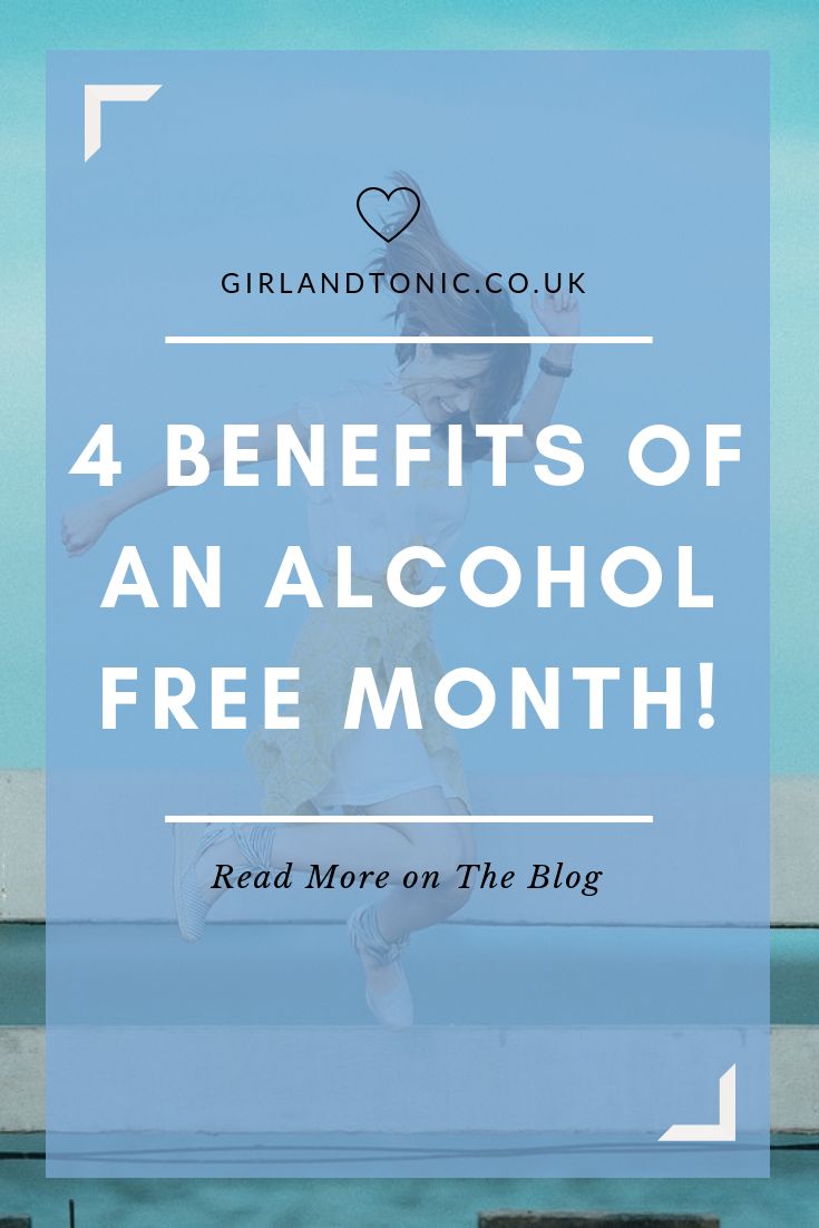 the words 4 benefits of an alcohol free month read more on the blog