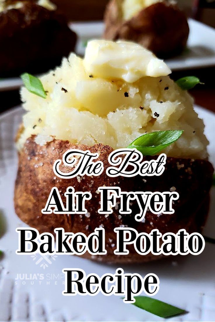 the best air fryer baked potato recipe on a white plate with text overlay