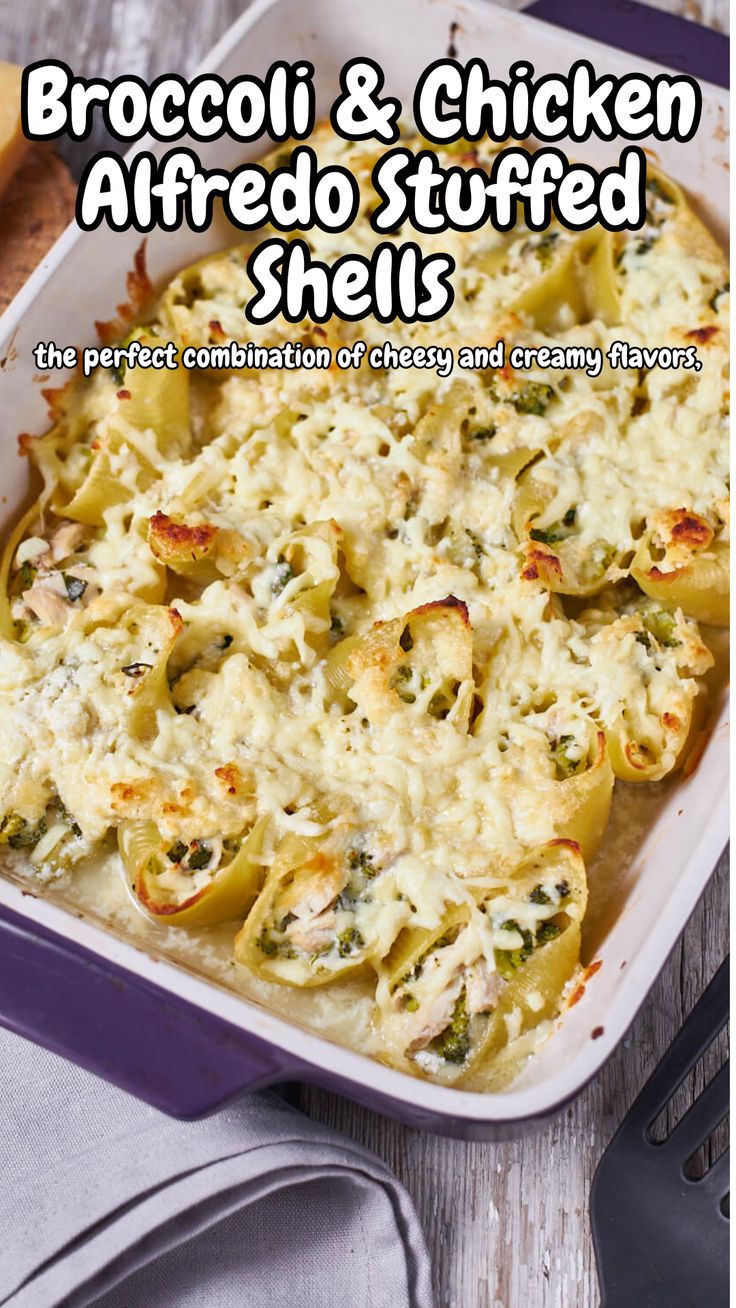 broccoli and chicken alfredo stuffed shells in a casserole dish with text overlay