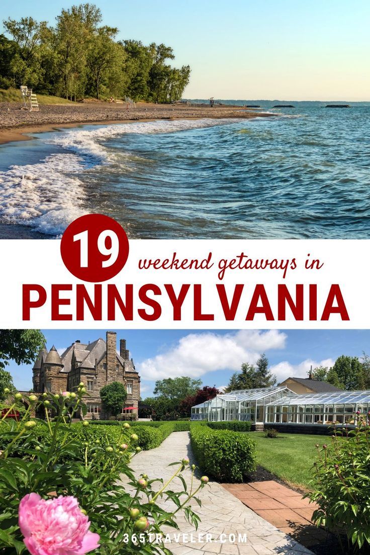 the beach and ocean with text overlay that reads 19 weekend getaways in pennsylvania