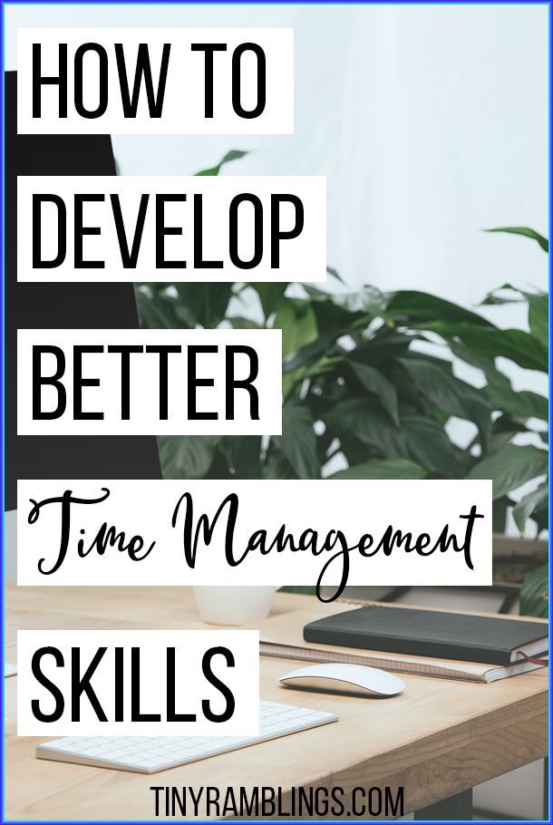 a wooden desk with text overlay that says how to develop better time management skills