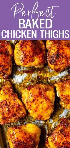 baked chicken thighs with text overlay that reads perfect baked chicken thighs