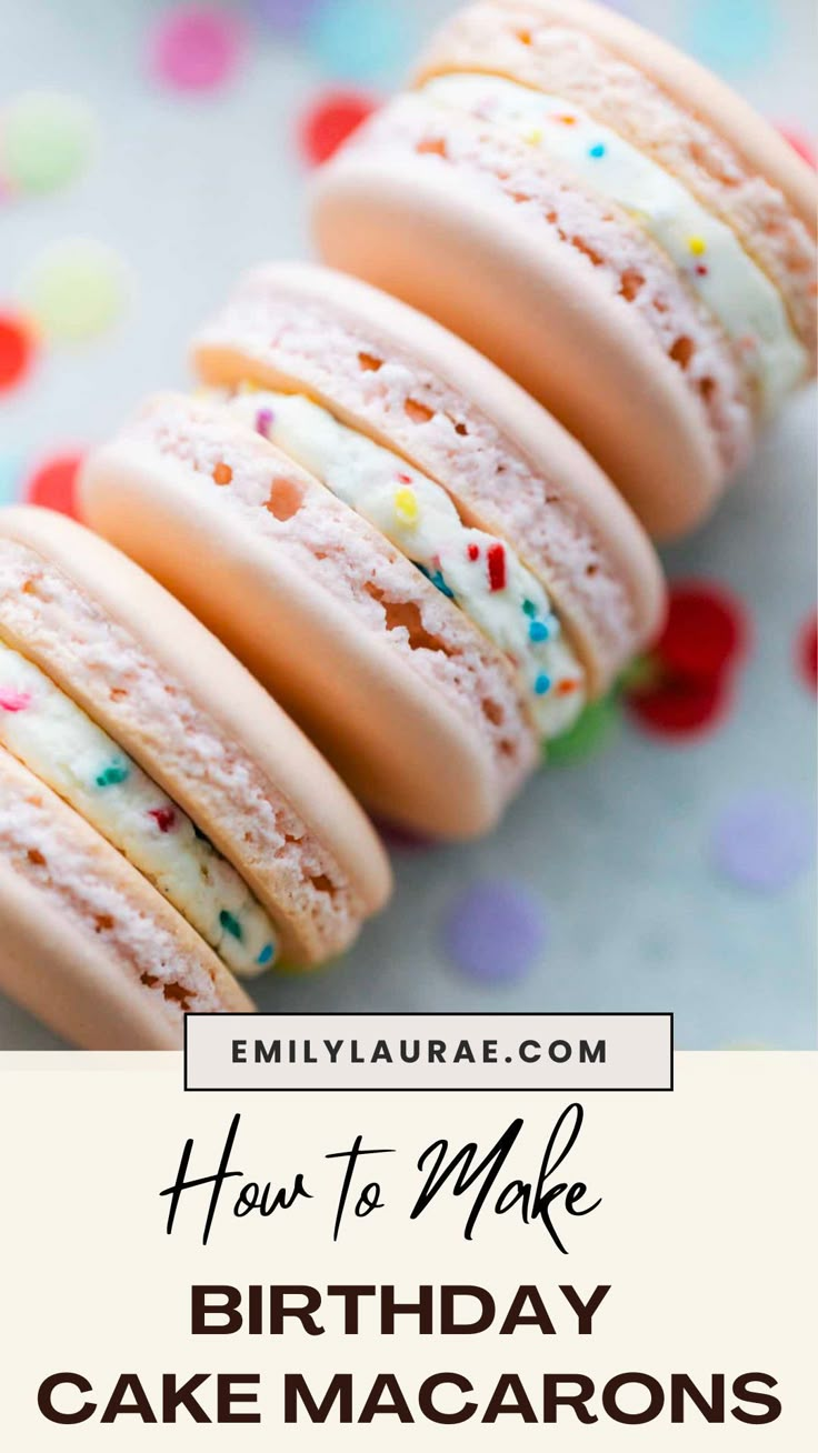 birthday cake macaroons with text overlay reading how to make birthday cake macaroons