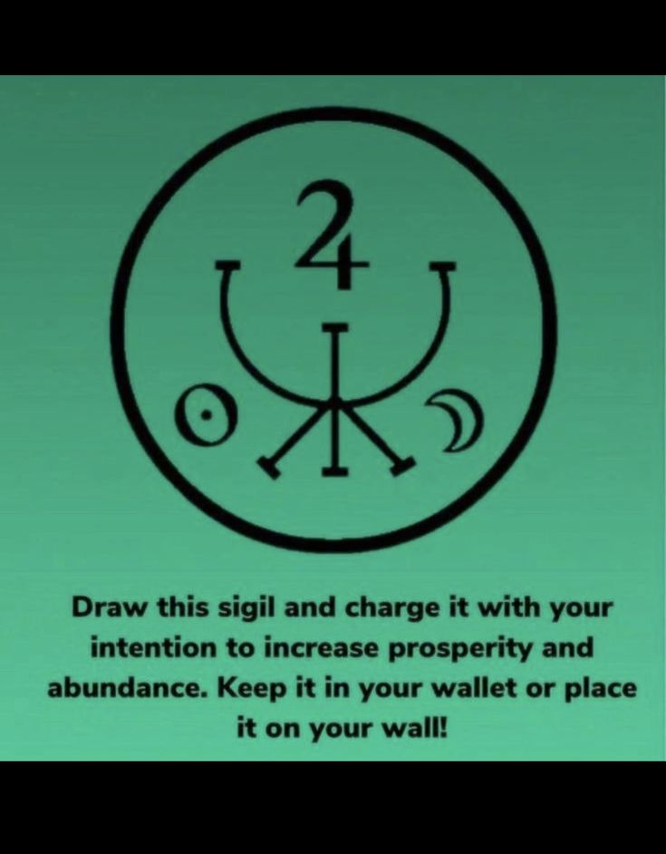 a sign that says, draw this sigil and charge it with your intention to increase prosperity and abundance keep in your wallet or place