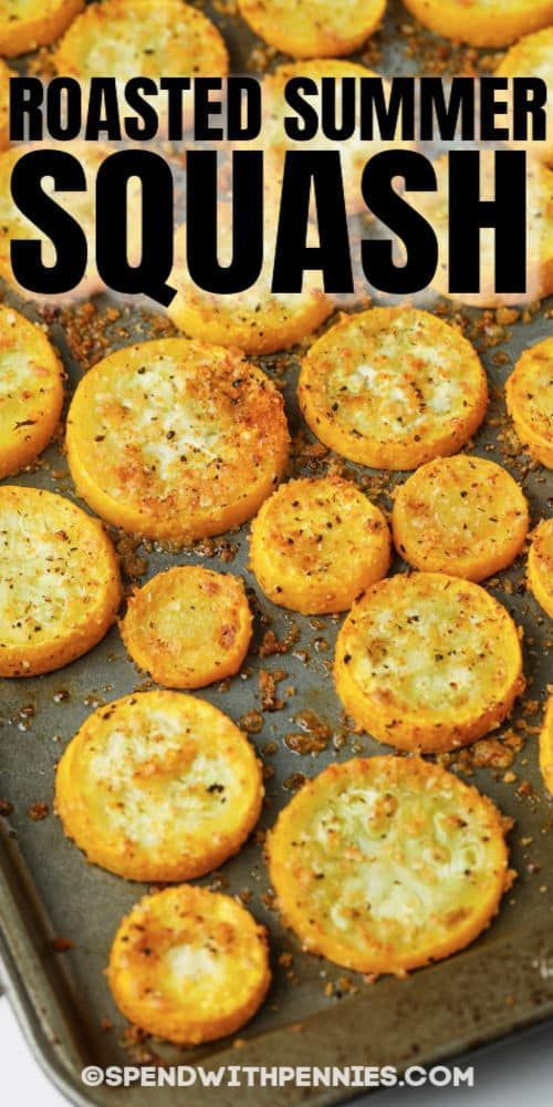 roasted summer squash on a baking sheet with text overlay that reads roasted summer squash