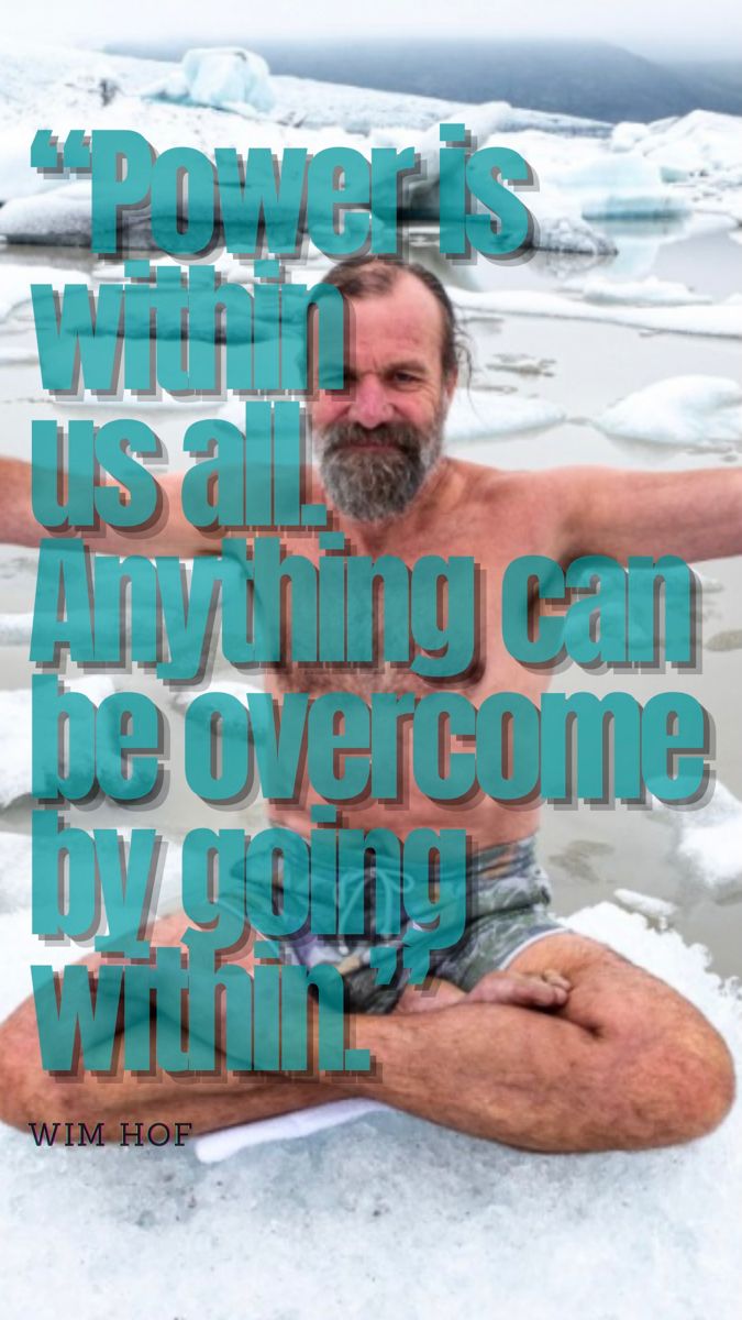 Ice, motivation, Wim Hof Cold Plunge Quotes, Wim Hof, Single Quotes, Inner Child Healing, Inner Child, Holistic Health, Quotes Deep, Quotes To Live By, Meditation