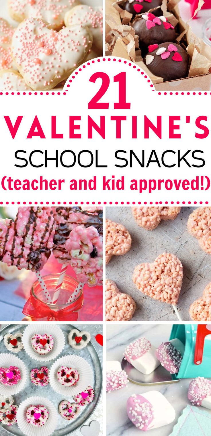 valentine's day snacks and treats for kids to make with their teacher or kid approved