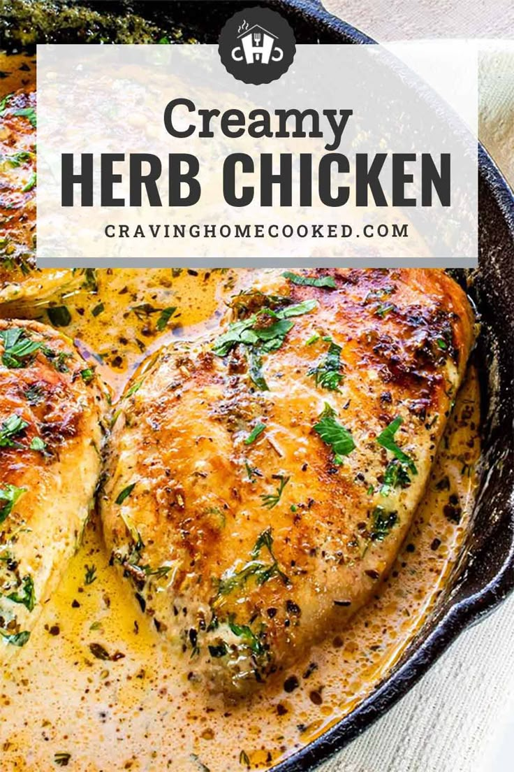 creamy herb chicken in a cast iron skillet with text overlay that reads, creamy herb chicken