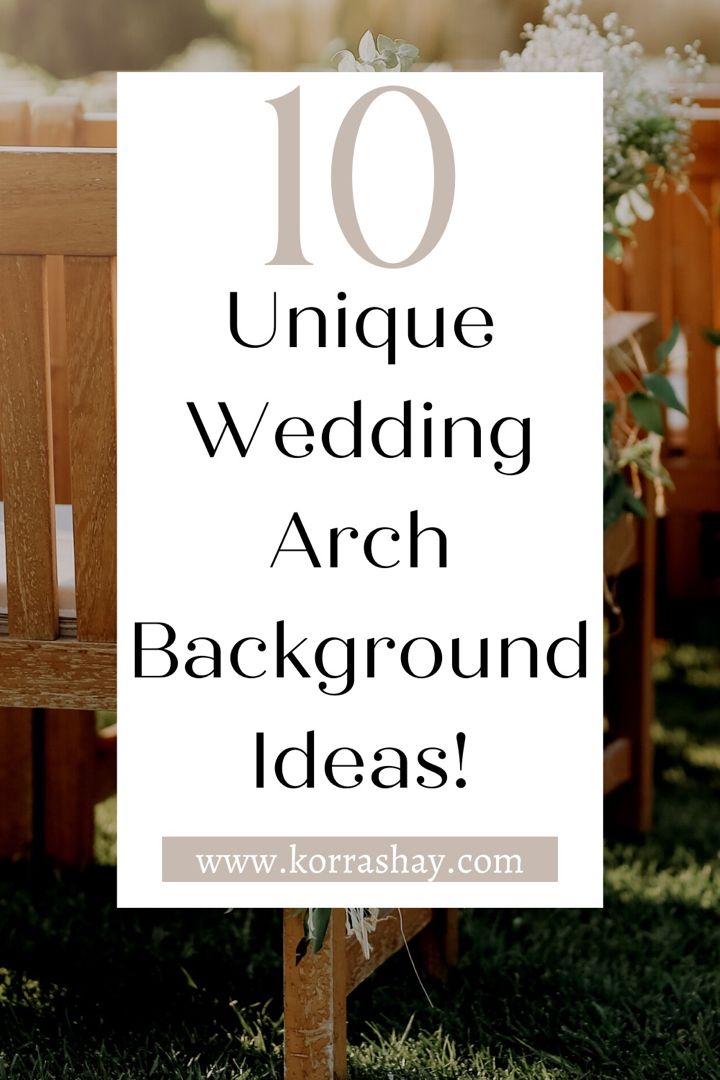 a wooden bench with the words unique wedding arch background ideas