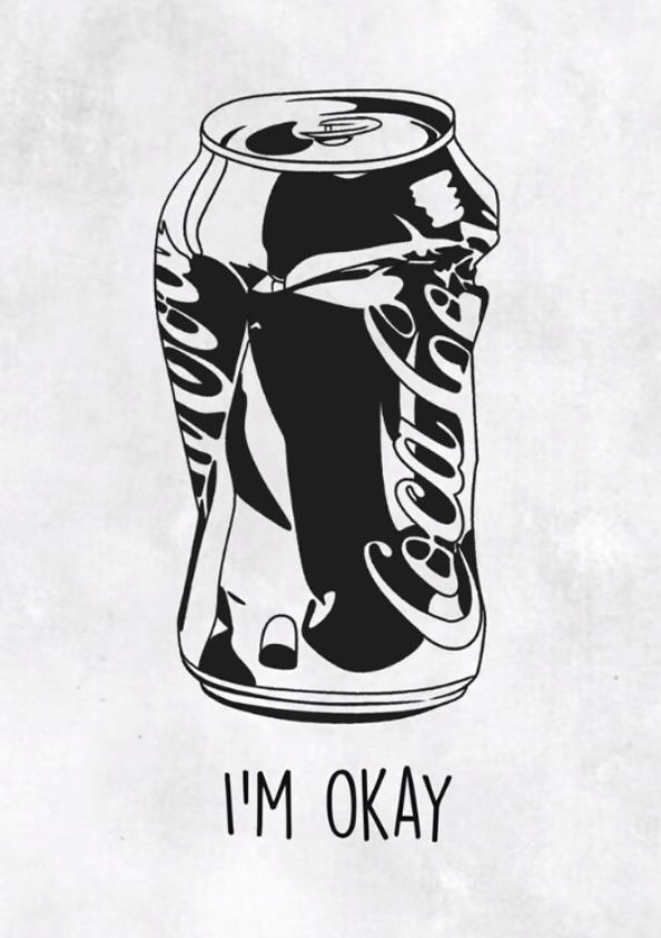 a can of soda with the words i'm okay in black and white on it