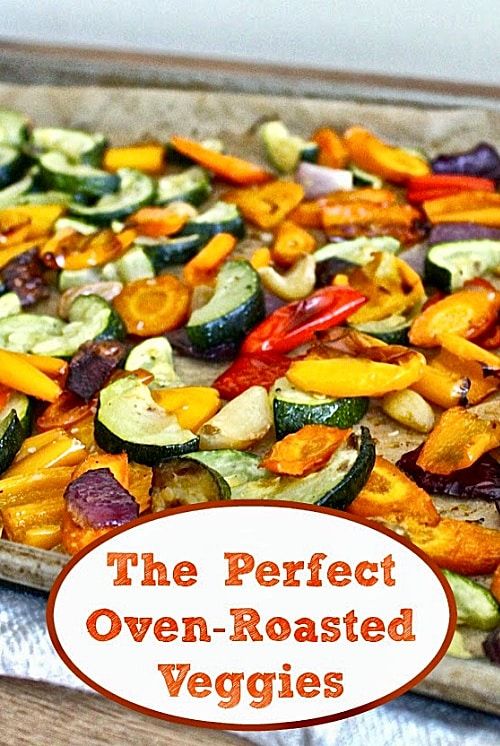 the perfect oven - roasted veggies on a baking sheet