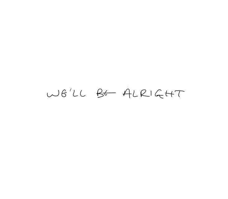 a black and white photo with the words'b u b r alright'written in cursive writing