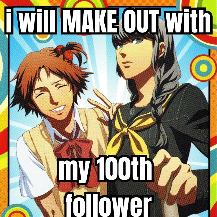 two anime characters with the caption i will make out with my 100th follower