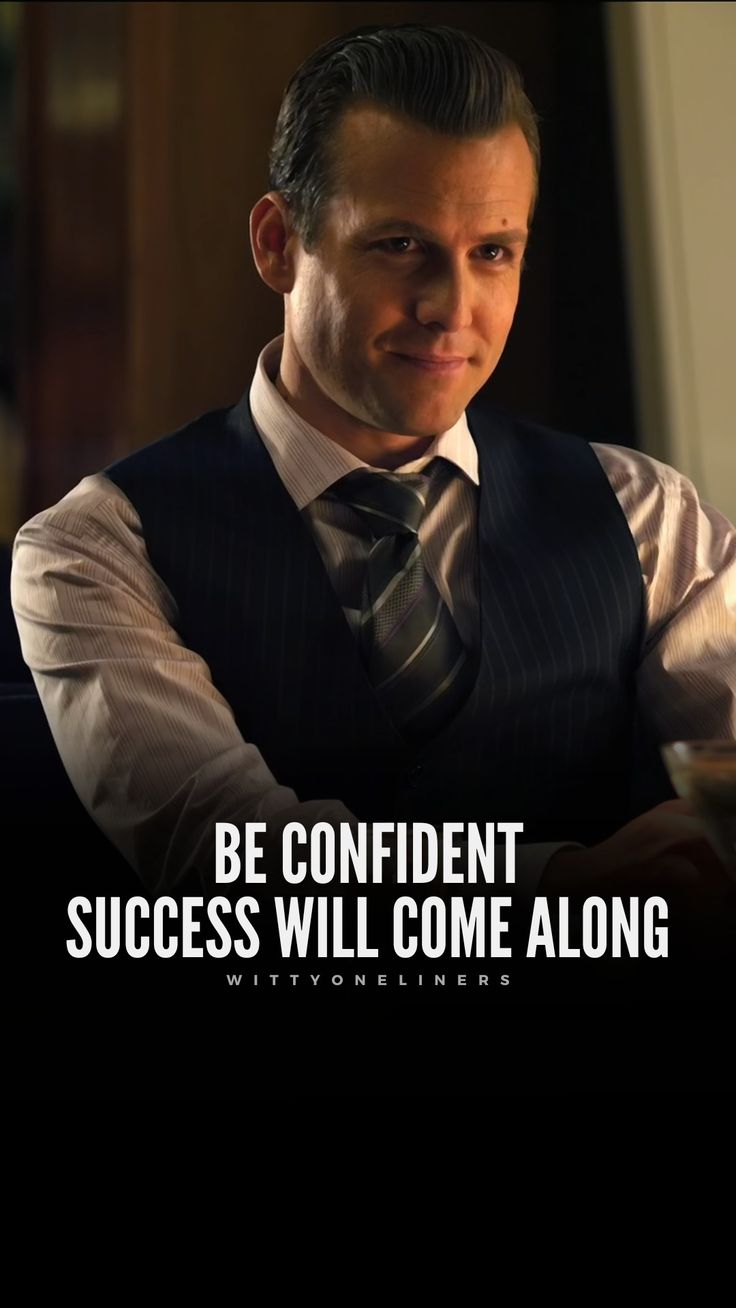 a man in a vest and tie with a quote on it that says, be confident success will come along