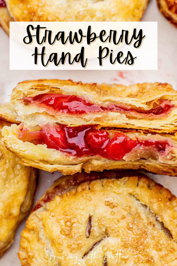 strawberry hand pies stacked on top of each other with the words strawberry hand pies above them