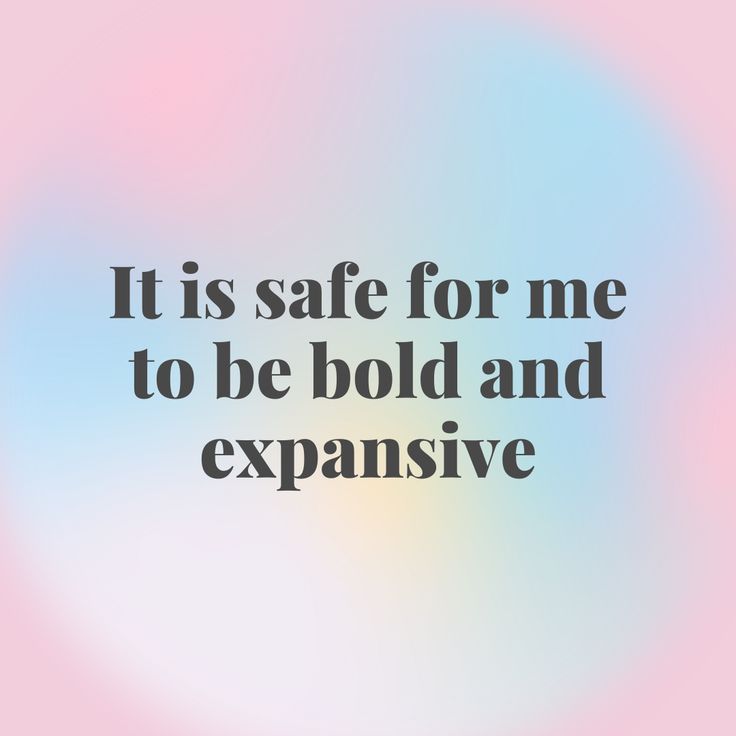 the words it is safe for me to be bold and expensive