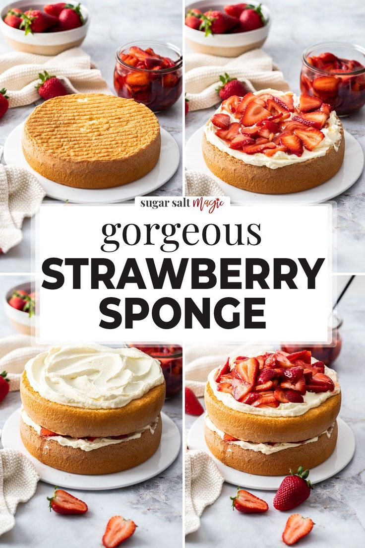 several images of strawberry sponge cake with strawberries on top and the words gorgeous strawberry sponge below