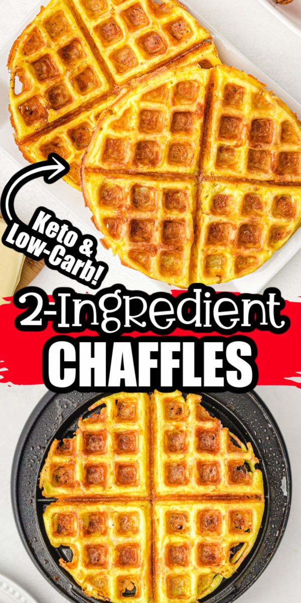 two waffles on top of each other with the words 2 ingredient chaffles